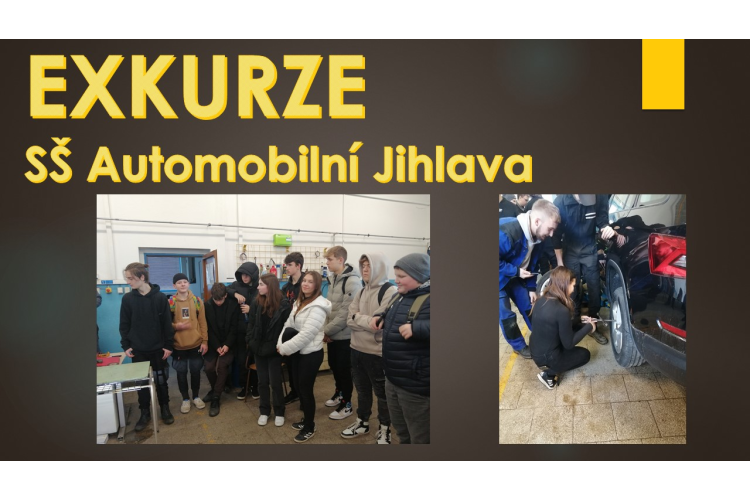 Exkurze - SŠ Automobilní Jihlava
