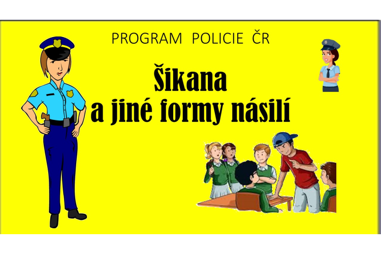 Program Policie ČR - Šikana a jiné formy násilí